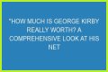 George Kirby Net Worth: How Much Is George Kirby Worth?
